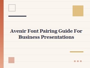 Authoritative Font Pairings with Avenir for Business Presentations