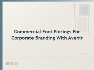 Avenir Font Pairings for Corporate Branding