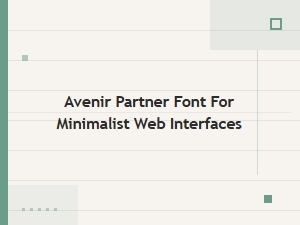 Minimalist Web Interfaces: Avenir Partner Fonts